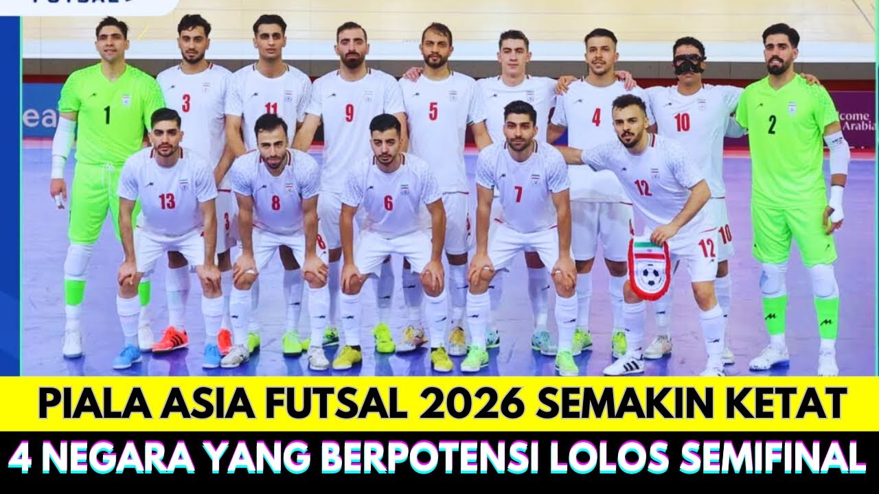 Menyisakan 8 Tim Terbaik❗Ini 4 Negara yang Berpotensi Lolos Babak Semifinal Piala Asia Futsal 2026