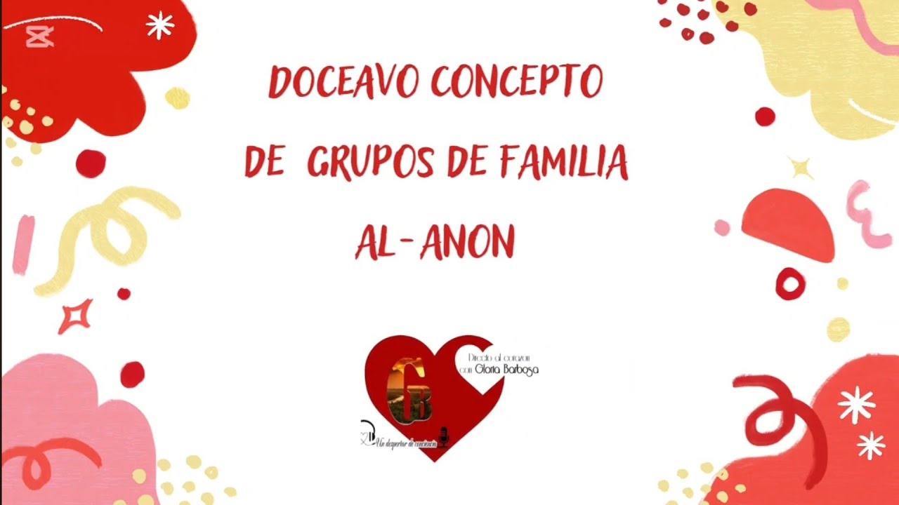 Doceavo concepto de los grupos de familia Al-anon 