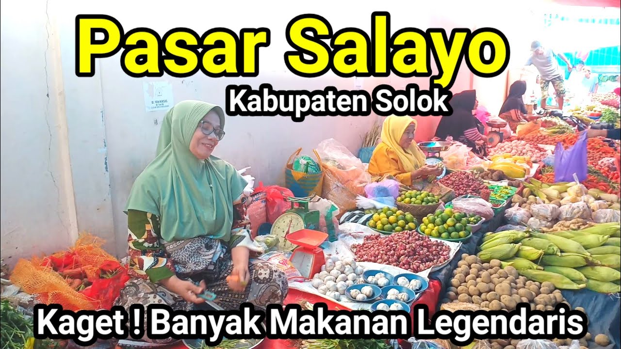Pasar tradisional Salayo Jelang Bulan Ramadhan!! Banyak Makanan Legendaris Disini 