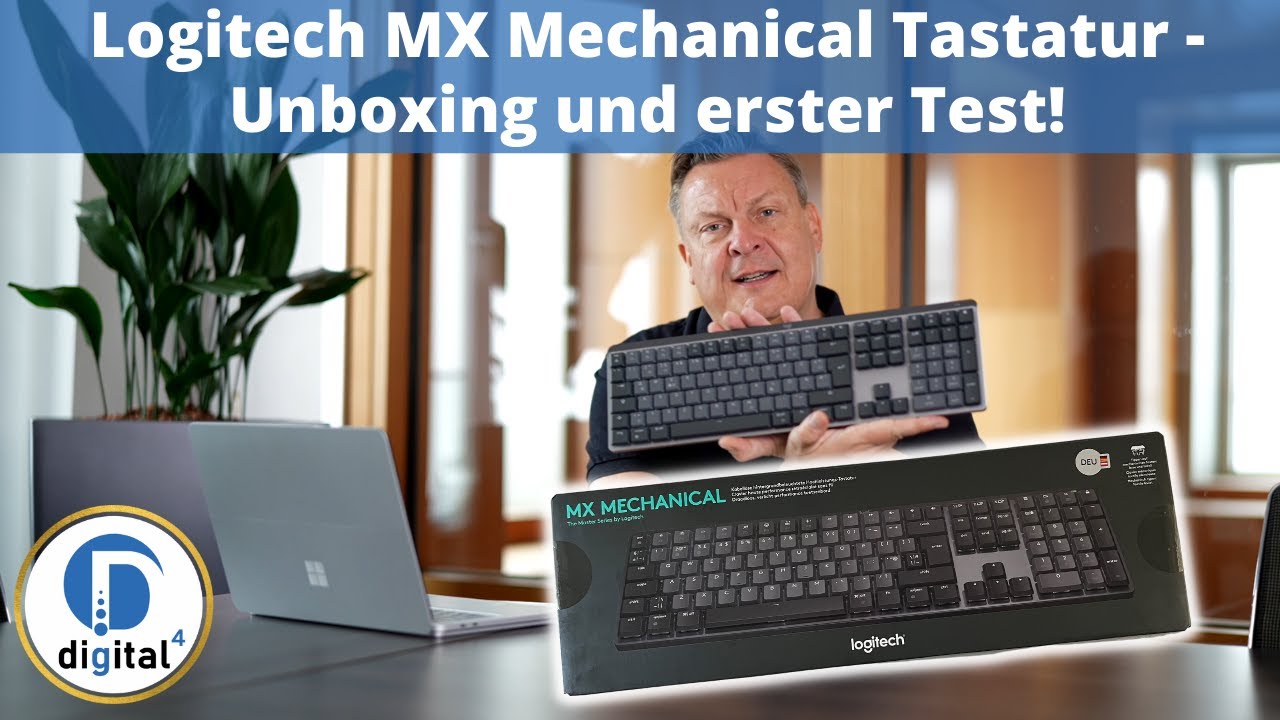 Logitech MX Mechanical - Unboxing und erster Test   deutsch