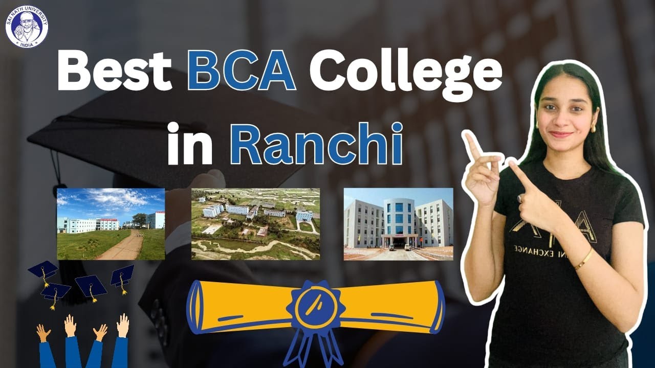 Best BCA College in Ranchi The Smart Choice for Your Tech Career || Sai Nath University