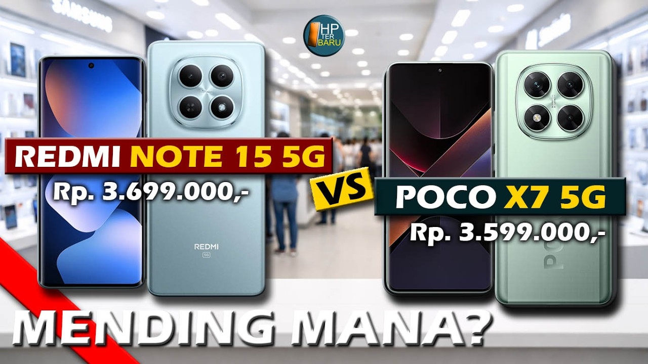 MENDING MANA? XIAOMI REDMI NOTE 15 5G VS POCO X7 5G