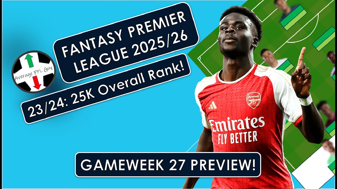 Saka to the rescue!! Still Bench Boosting? | Gameweek 27 Preview! Fantasy Premier League Tips 25/26