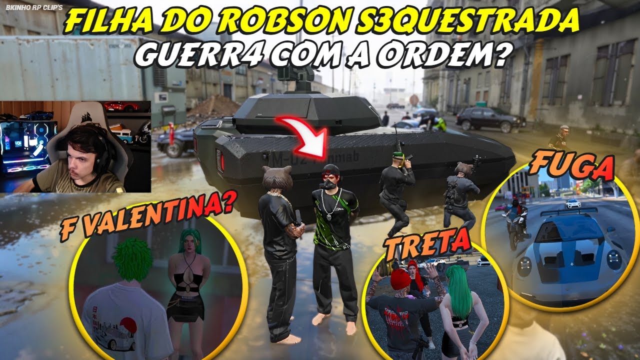 VALENTINA FOI S3QUESTRADA | GREEN JUDAS? | GUERRA COM A ORDEM? - BKINHO RP CLIP'S