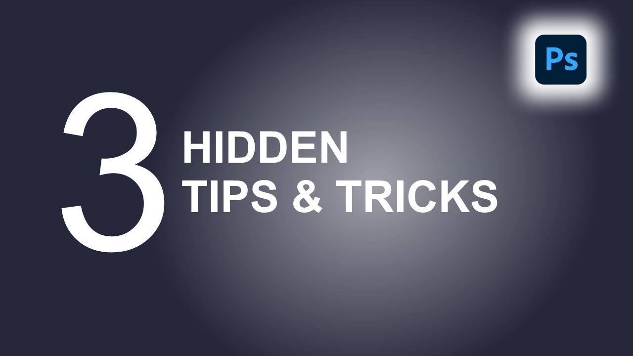 3 HIDDEN TIPS & TRICKS | PHOTOSHOP TIPS & TRICKS