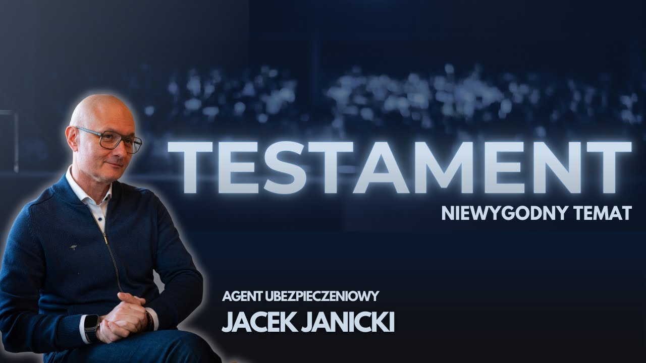 Testament &ndash; dlaczego jego brak zawsze wraca za p&oacute;źno?