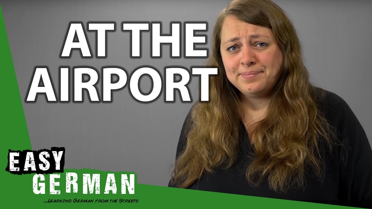 Sentences you hear at airports - German Basic Phrases (38)
