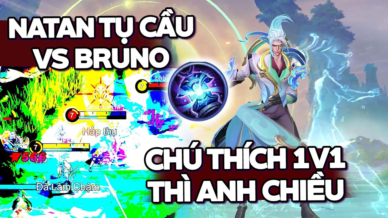MLBB | NATAN TỤ CẦU NGỌC SÁT THỦ VS BRUNO: CHÚ THÍCH THÌ ANH CHIỀU! | Tốp Mỡ