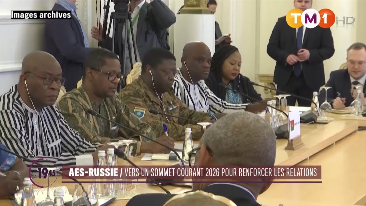 TM1 News - AES–Russie : Vers un sommet en 2026 pour renforcer les relations