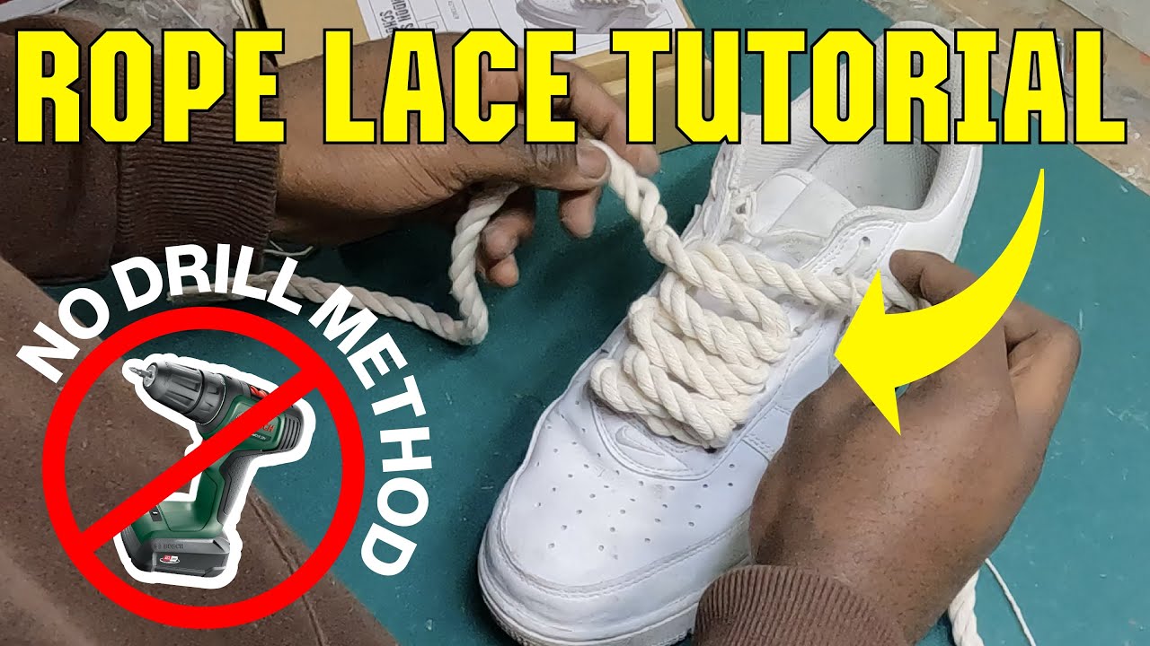 ROPE LACE Tutorial (NO DRILL REQUIRED) DIY METHOD