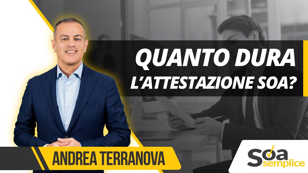 QUANTO DURA L'ATTESTATO SOA