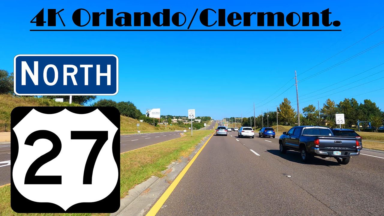 4K Orlando/Clermont.  US 27 North
