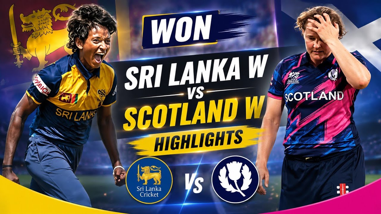 Sri Lanka W vs Scotland W Highlights | Match 25 | ICC Women's T20 World Cup 2026