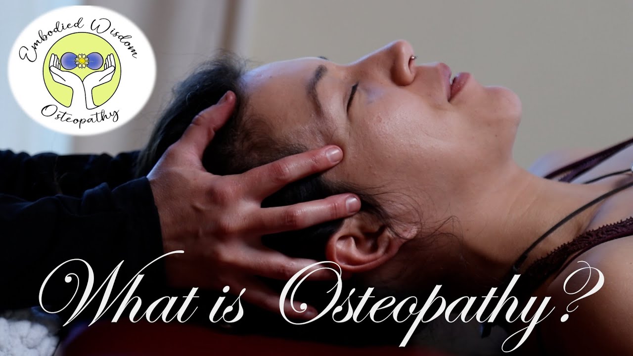 What is Osteopathy? What is Embodied Wisdom?