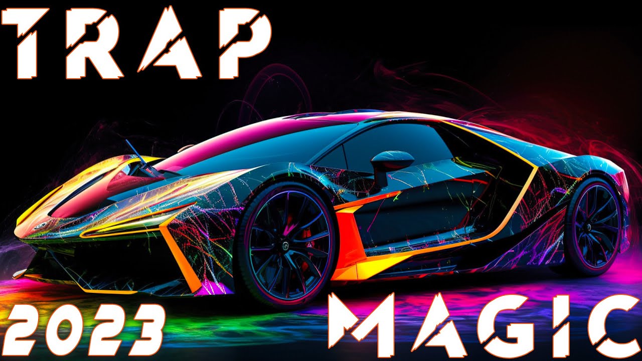 TOP 10 BEST SONGS 💥 BEST SUPER CAR MUSIC 💥 TRap MAgic