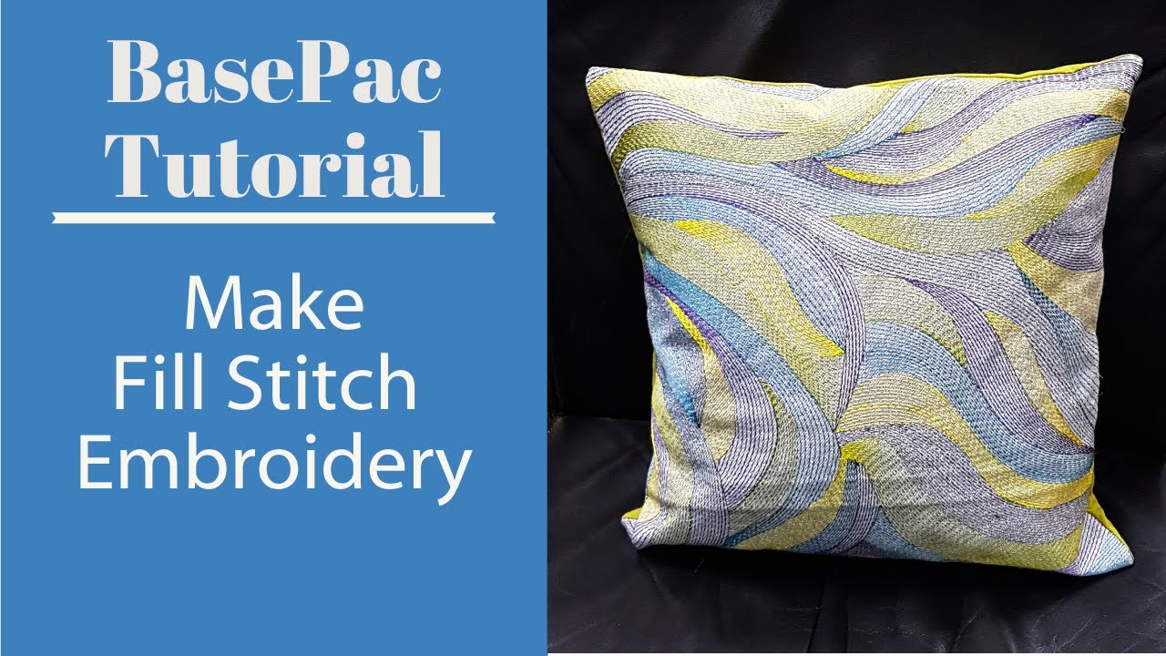 Learn How To Do Fill Stitch Embroidery | BasePac