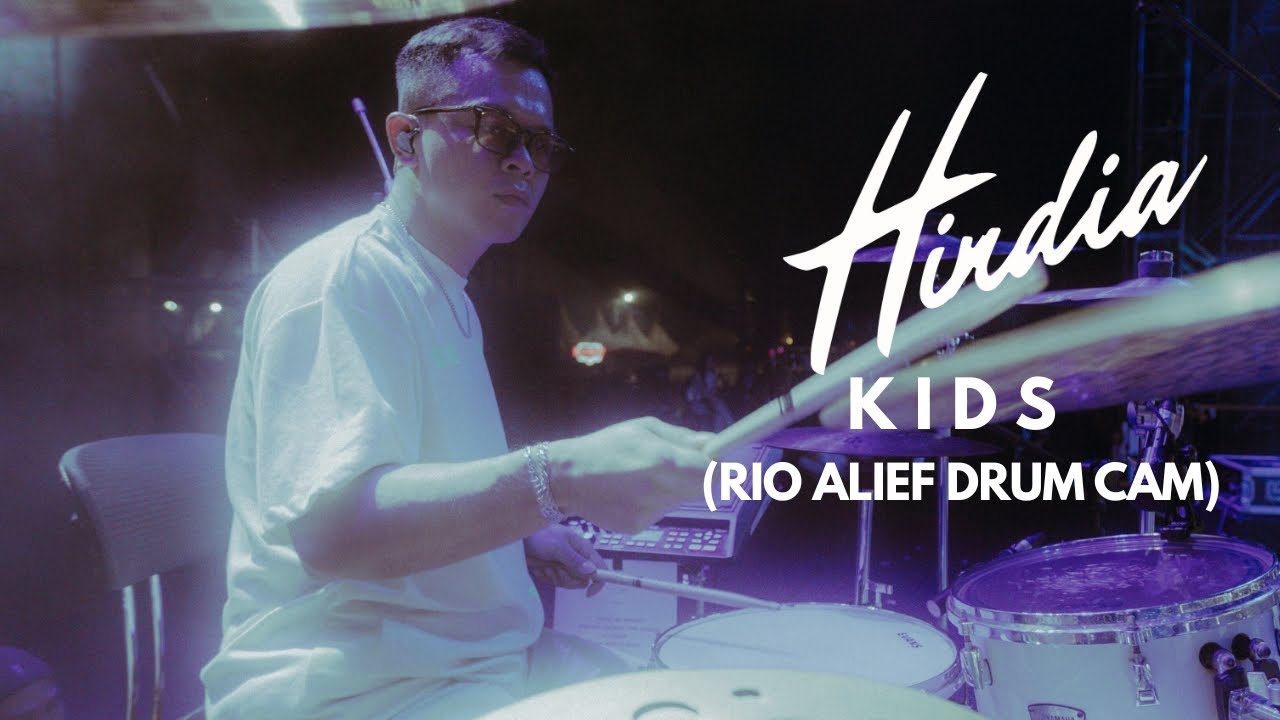 HINDIA - KIDS (Rio Alief Drum Cam)