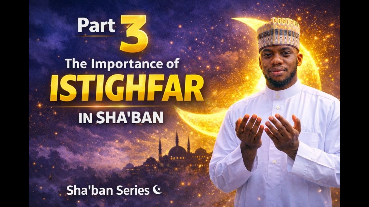 The Importance of Istighfar in Sha’ban