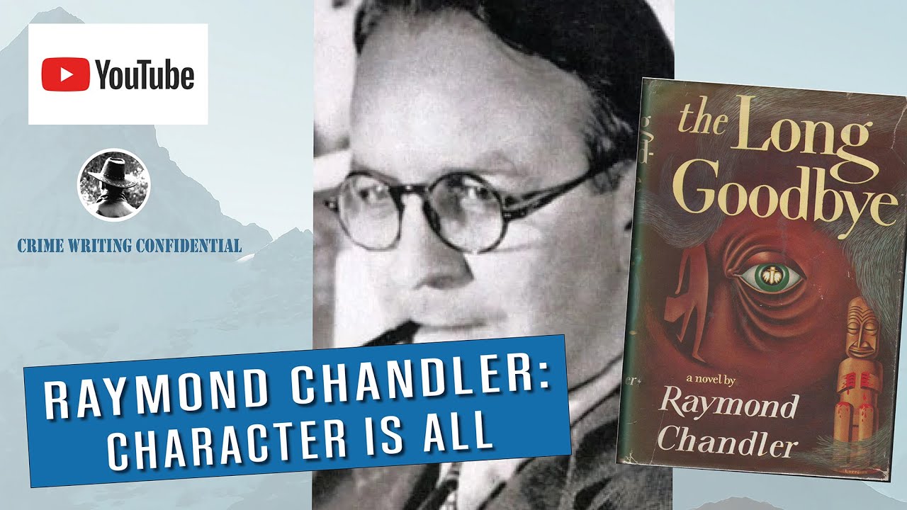 Raymond Chandler: Character is All