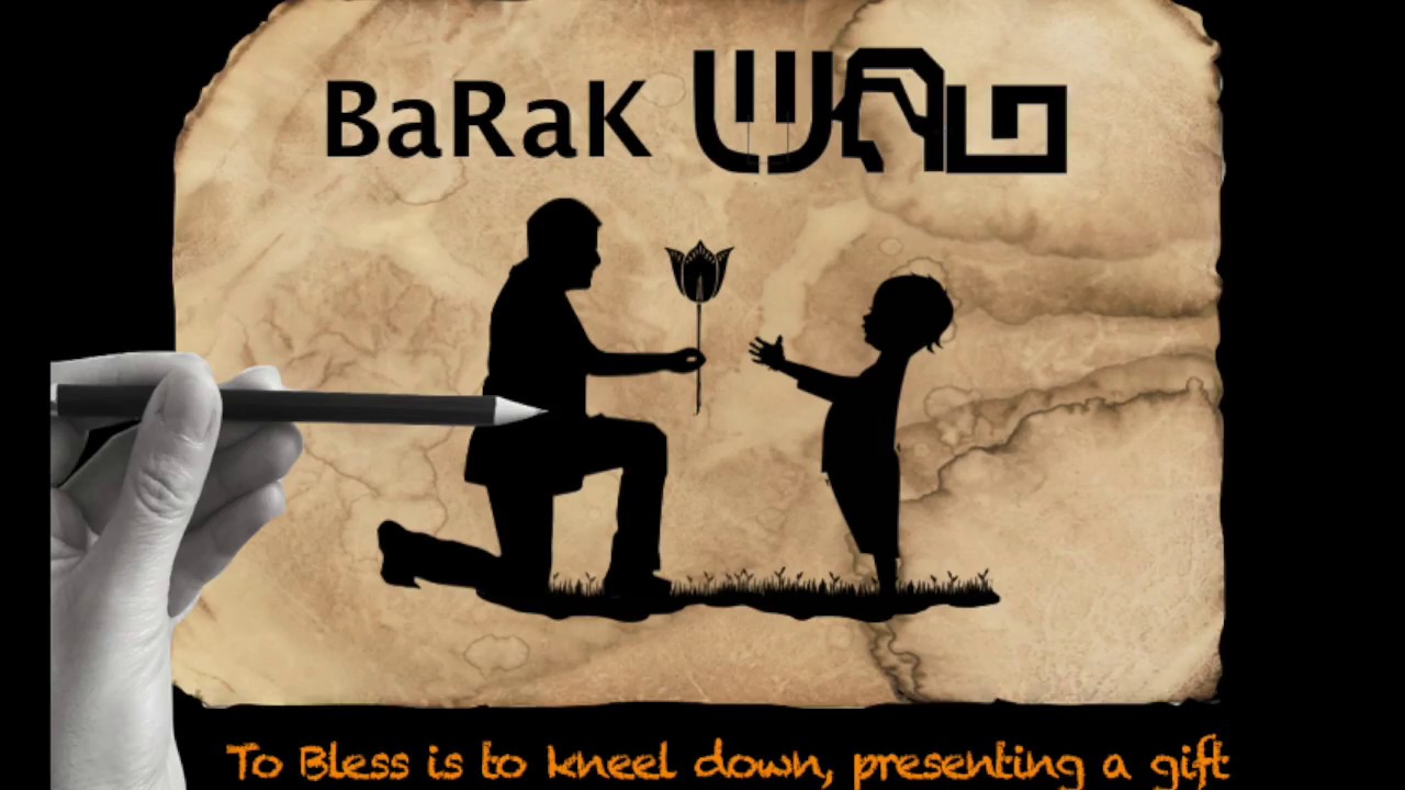 Ancient Hebrew Word Study: BLESS (part 1)