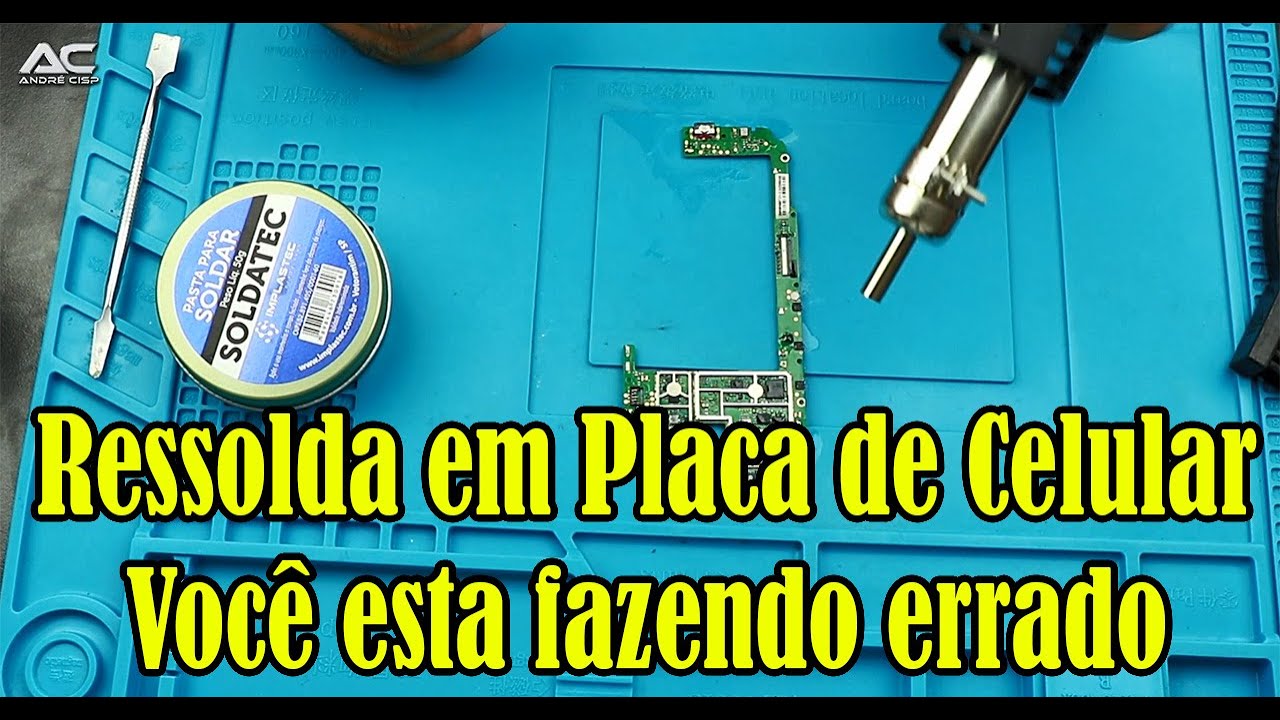 NÃO FAÇA RESSOLDA EM PLACA DE CELULAR SEM ANTES VER ESSE VIDEO