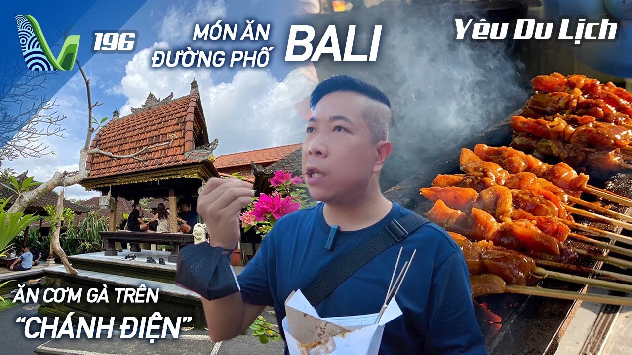 YDL #196: Foodtour Bali: Dạo chợ địa phương, đồ ăn ngon rẻ | Yêu Máy Bay