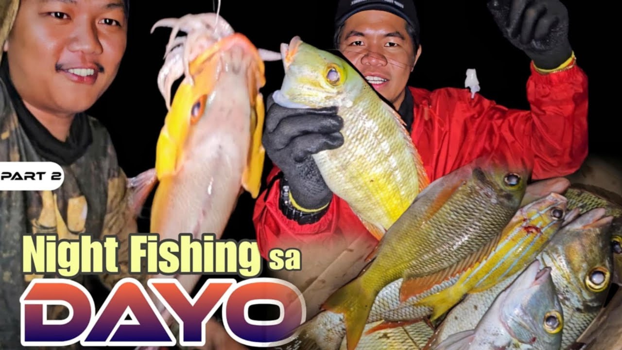 P2-NIGHT FISHING SA DAYO - EP1399