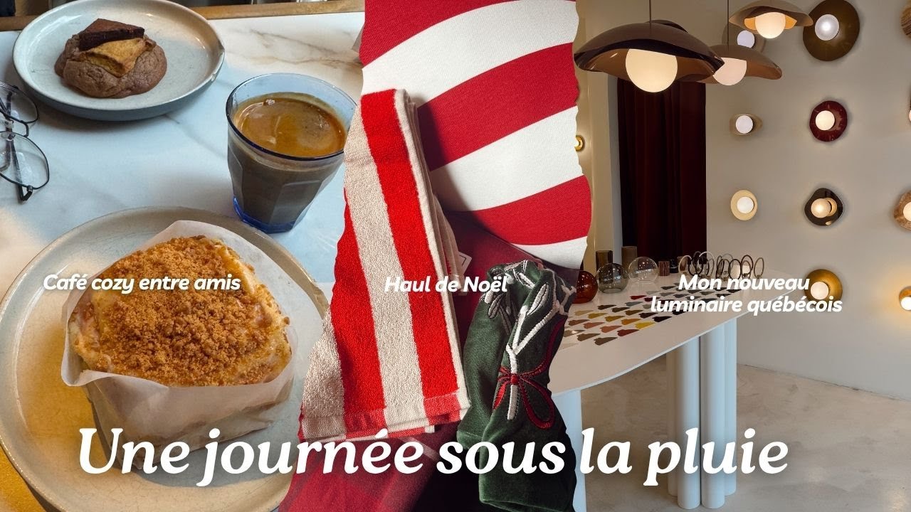 JOURNÉE SOUS LA PLUIE ENTRE AMIS - NOUVEAU LUMINAIRES, LA MEILLEURE BRIOCHE ET HAUL H&M DE NOËL