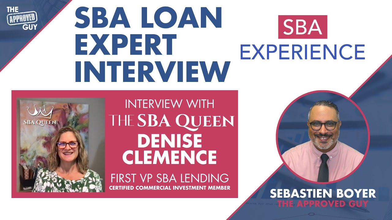 🇺🇸 SBA LOAN EXPERT INTERVIEW SBA QUEEN DENISE CLEMENCE CCIM AND FIRST VP, SBA LENDING