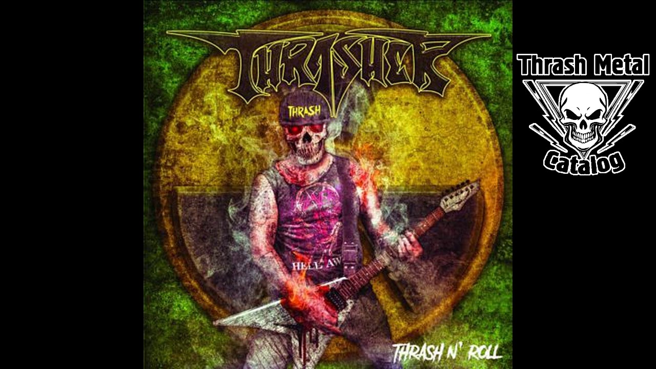 Thrasher   "Thrash N' Roll" (Full Album - 2019) (Mexico)