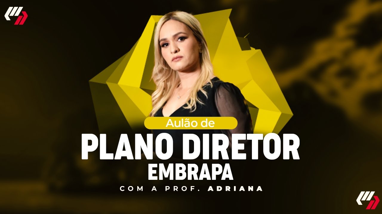 EMBRAPA: AULÃO PLANO DIRETOR