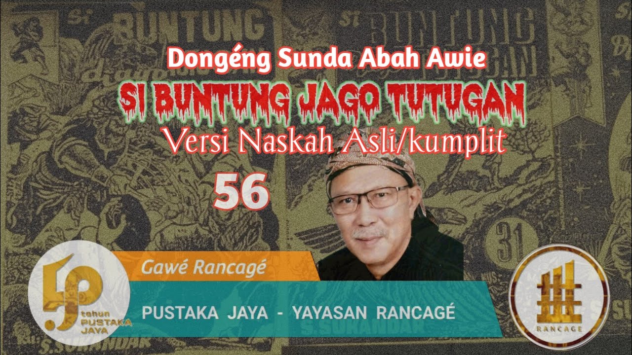 Dongéng Sunda. Si Buntung Jago Tutugan. ( Versi Naskah Asli/Kumplit ) Séri ka 56