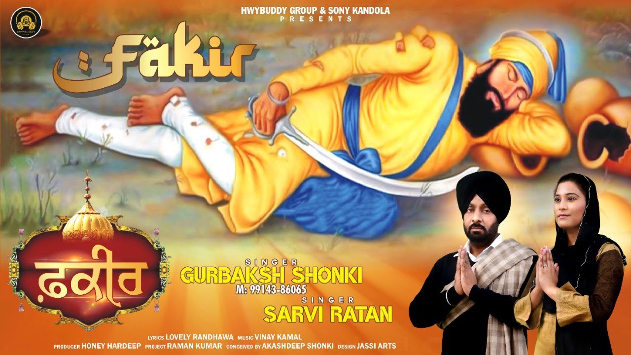 Fakir | Full Video | Gurbaksh Shonki Ft Sarvi Ratan | Vinay Kamal | HWY BUDDY Group