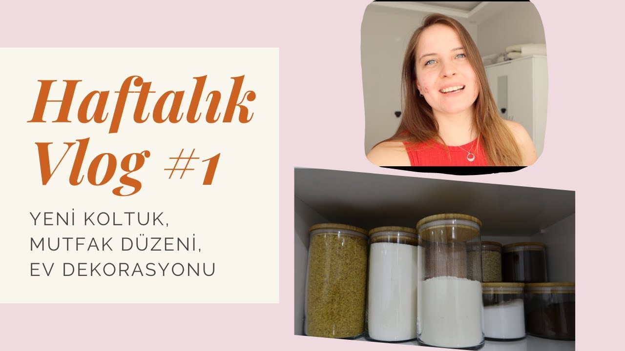KOLTUĞUMUZ GELDİ, MUTFAK DÜZENi, EV DEKORASYONU | HAFTALIK VLOG #1