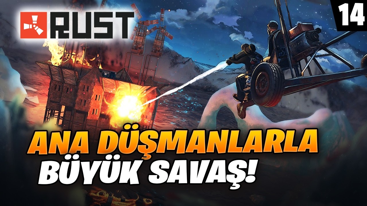 ANA DÜŞMANLARLA BÜYÜK SAVAŞ ! RUST 14. SAAT