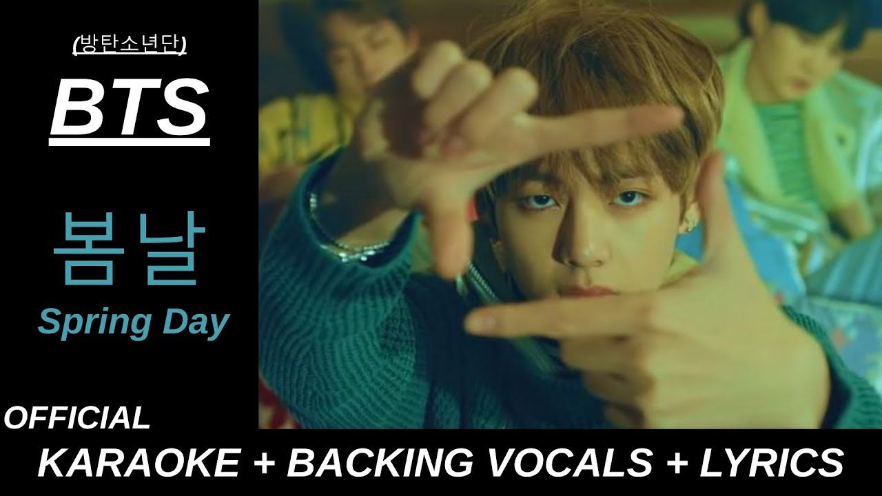 BTS (방탄소년단) '봄날 Spring Day' Official Karaoke With Backing Vocals + Lyrics