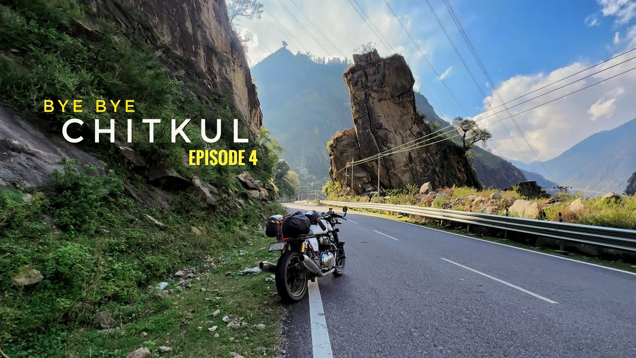 [4K] EP-4 Chitkul to Rampur 😍😍 || Continental GT650, Himalayan 450