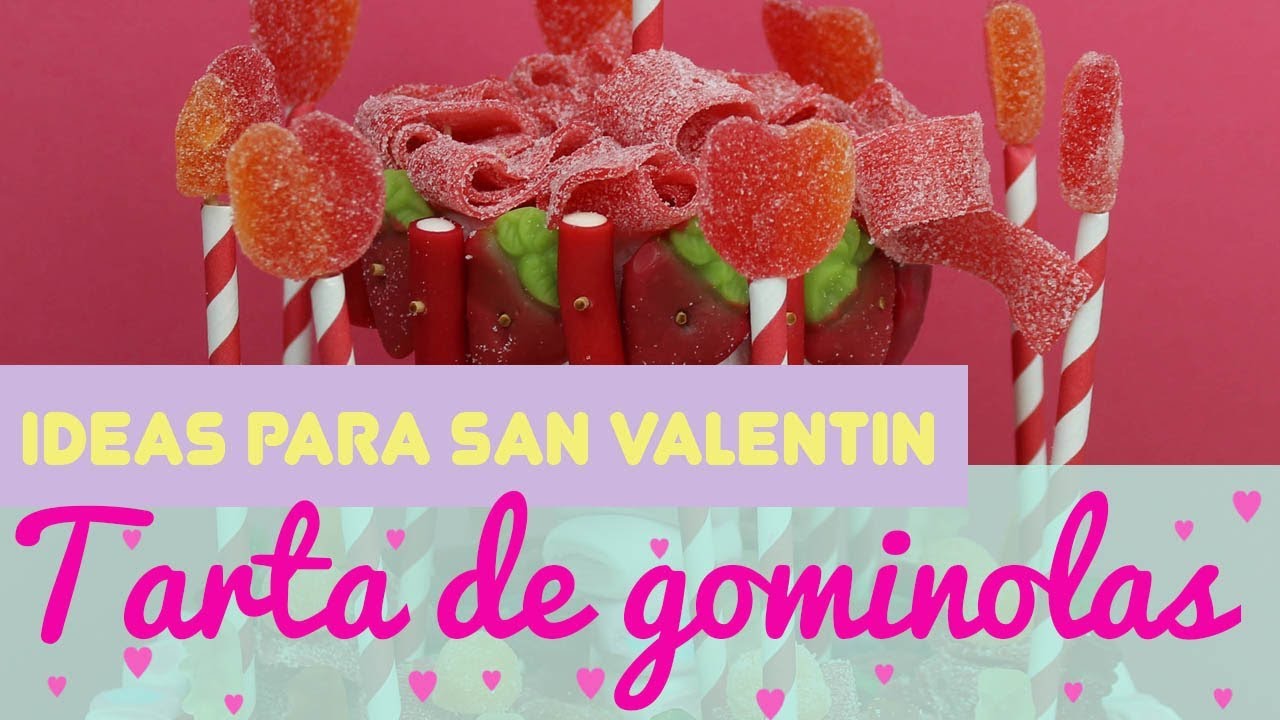 💚❤️️ TARTA de CHUCHES de SAN VALENTIN 💙💜 GOLOSINAS y DULCES 🧡 MANUALIDADES con GOMINOLAS 💛