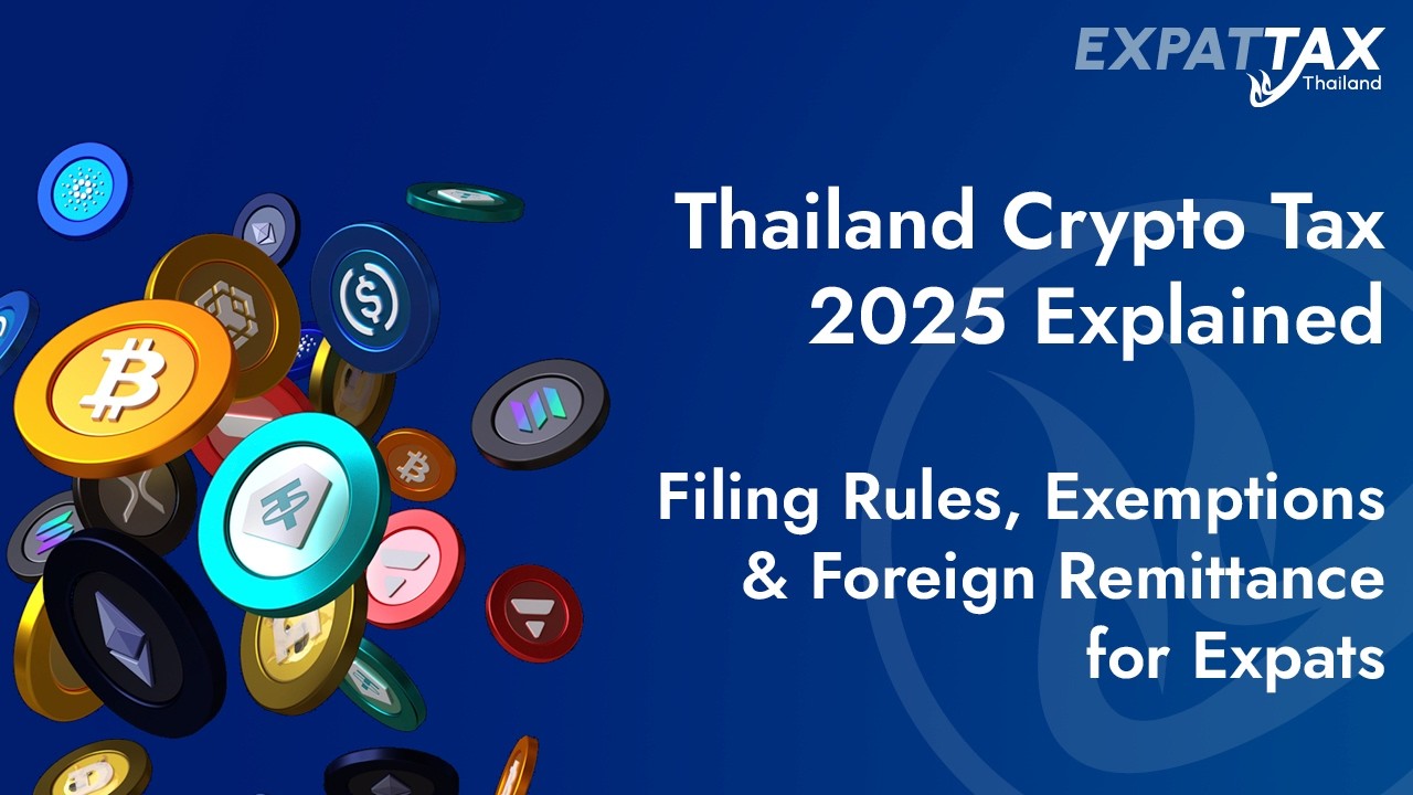 Thailand Crypto Tax 2025 Explained | Filing Rules, Exemptions & Foreign Remittance for Expats