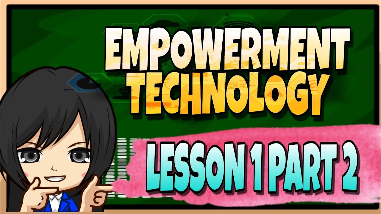 Empowerment Technology Lesson 1 Part 2