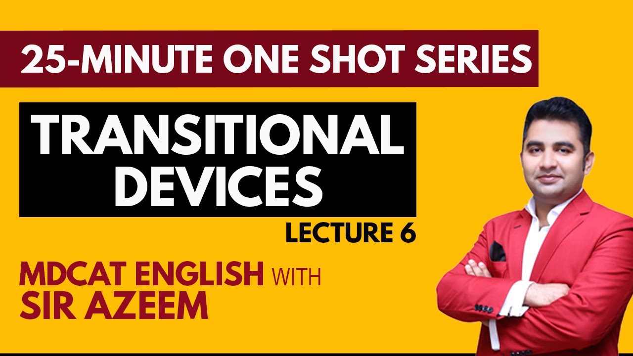 MDCAT English One Shot Series | Lecture 6 – Transitional Devices