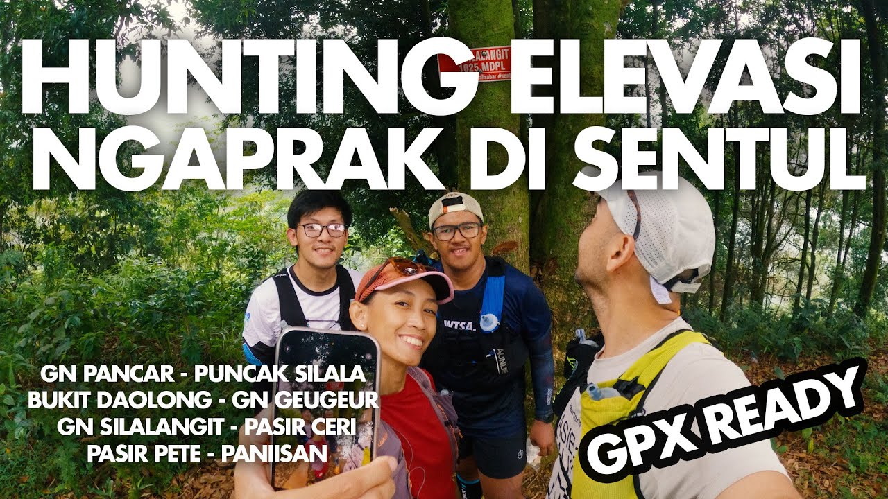 Hunting Elevasi di Sentul ⛰️ | GPX READY | Tanjakan Abah Donny, Gn Silalangit, Pasir Ceri ✨