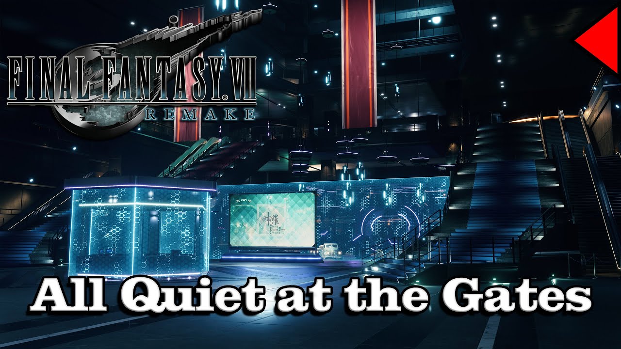 🎼 All Quiet at the Gates (𝐄𝐱𝐭𝐞𝐧𝐝𝐞𝐝) 🎼 - Final Fantasy VII Remake