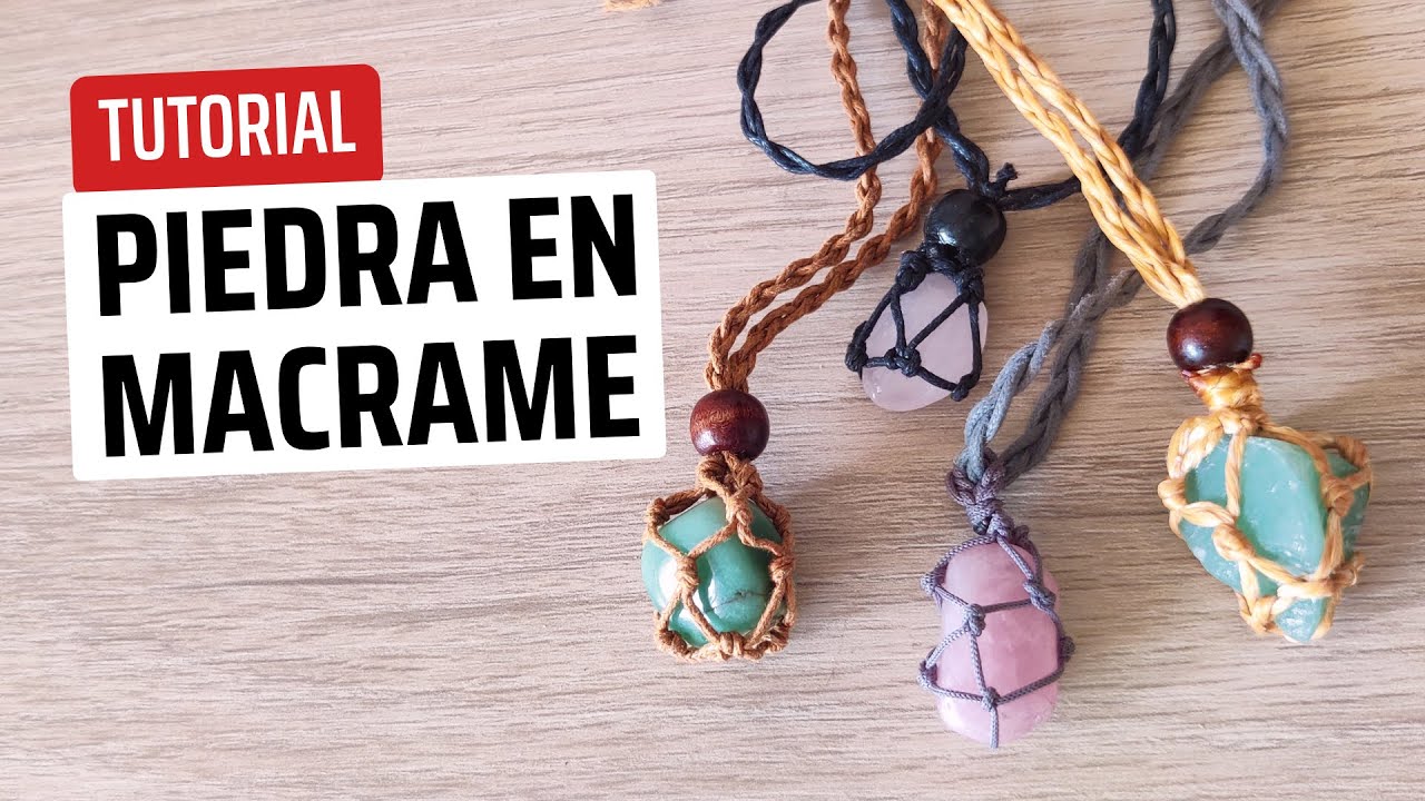 Tutorial piedra engarzada en macramé