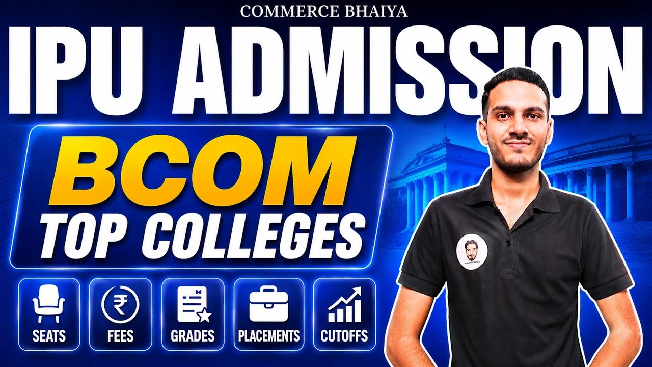 TOP BCOM COLLEGES OF IP UNIVERSITY | Commerce Bhaiya