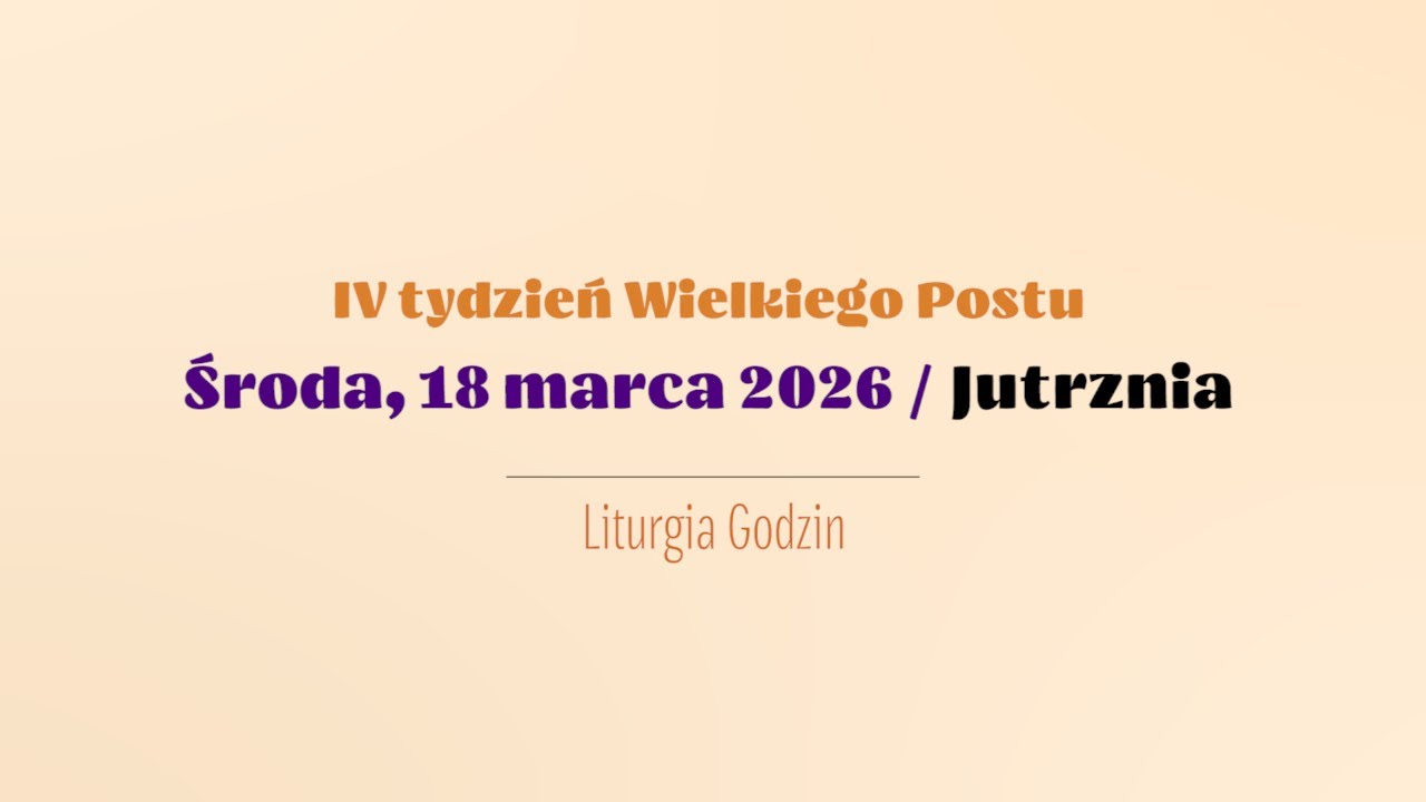 #Jutrznia | 18 marca 2026