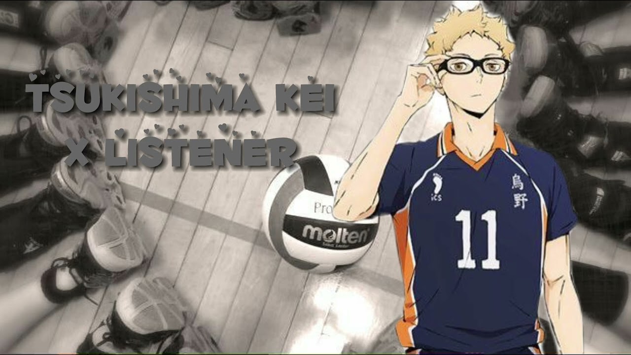 Tsukishima Kei X Listen || Phoenix ASMR