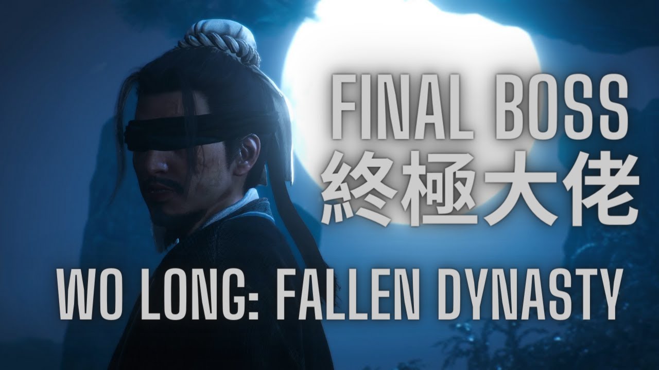 Wo Long: Fallen Dynasty - Blind Folded Boy (Final Boss)