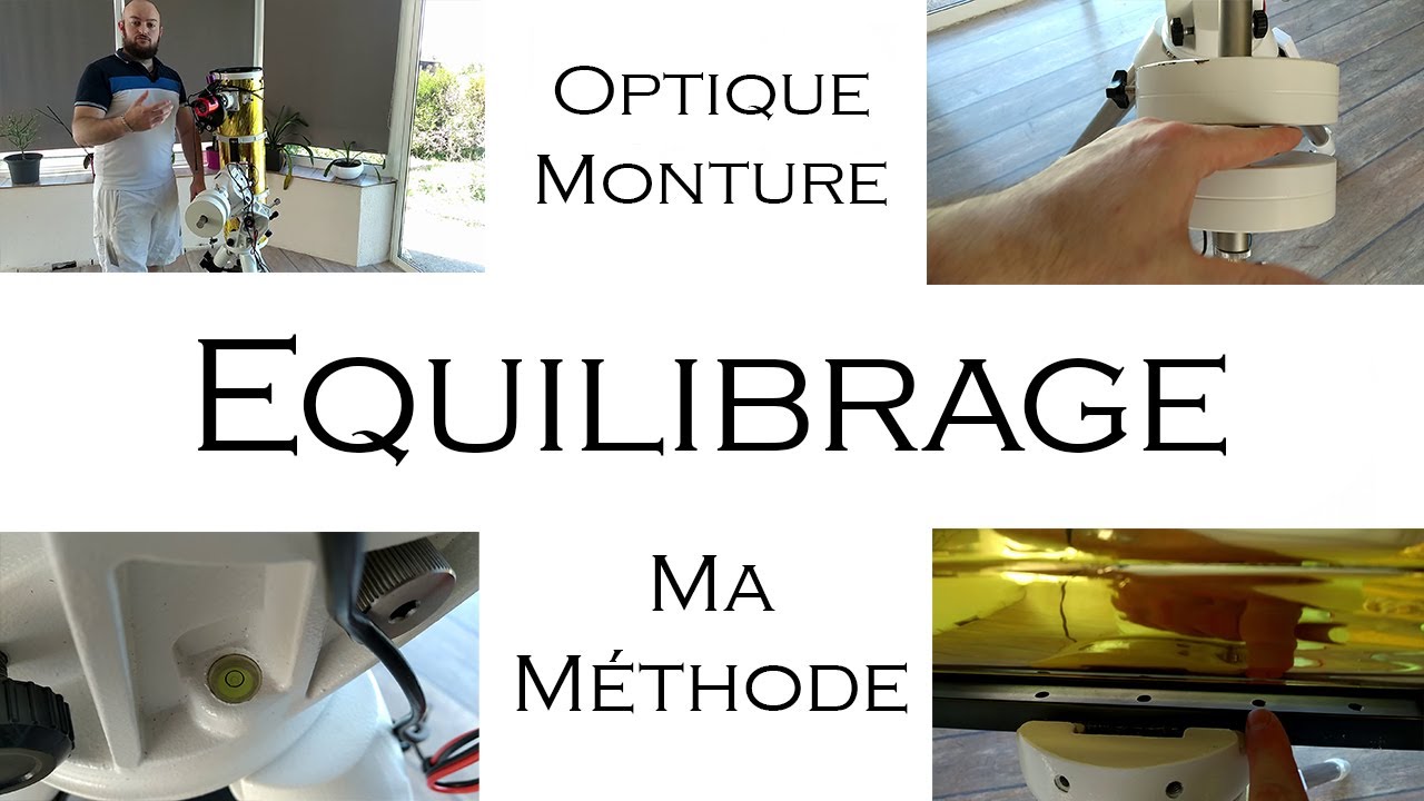 Équilibrage d'un télescope : Ma méthode