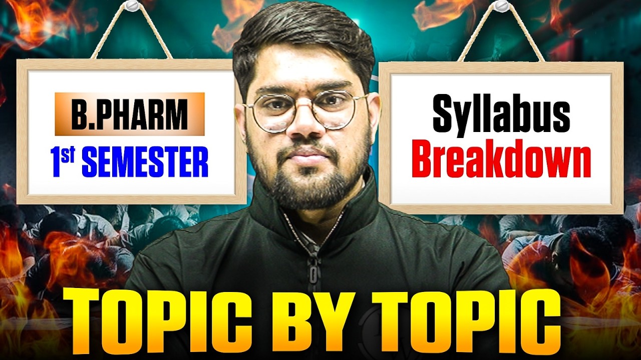 B Pharm 1st Semester Full Syllabus Explained | B Pharm Complete Topic-Wise Breakdown | PW B Pharm